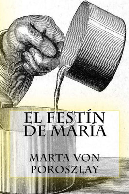El festín de María (Spanish Edition)