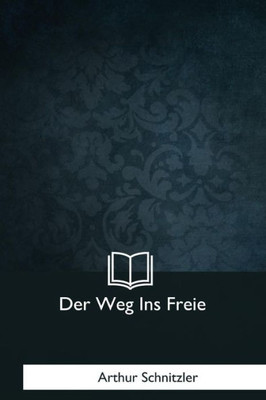 Der Weg Ins Freie (German Edition)