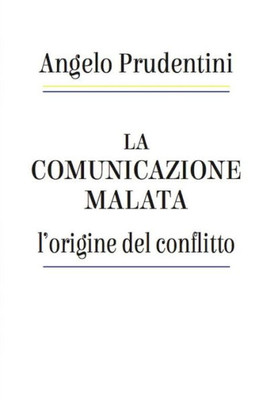 La comunicazione malata (Italian Edition)
