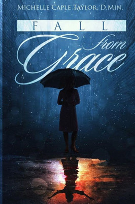 Fall From Grace: In Love With My Rapist