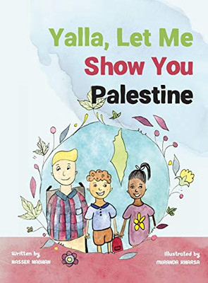 Yalla, Let Me Show You Palestine - Hardcover