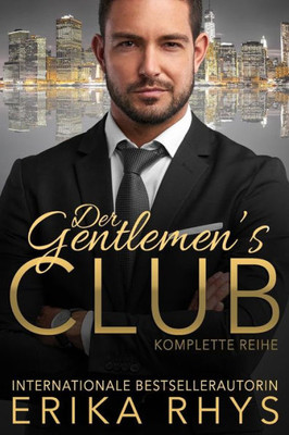 Der Gentlemen's Club: Komplette Reihe: Ein Milliardär Liebesroman (German Edition)