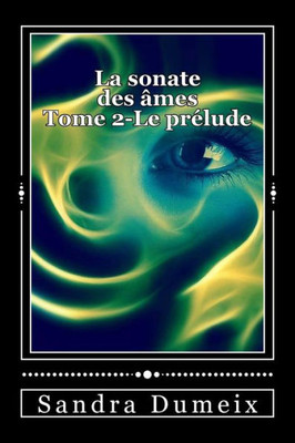 La sonate des âmes - Le prélude (French Edition)