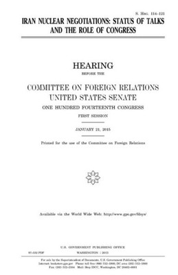 Iran nuclear negotiations : status of talks and the role of Congress