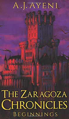 The Zaragoza Chronicles: Beginnings (Tzc)