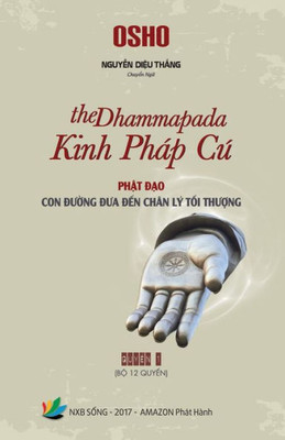 Kinh Phap Cu (the Dhammapada) - Quyen 1 (Vietnamese Edition)