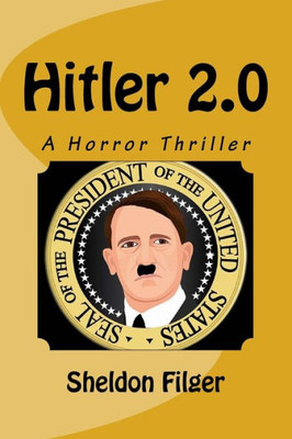 Hitler 2.0: A Horror Thriller