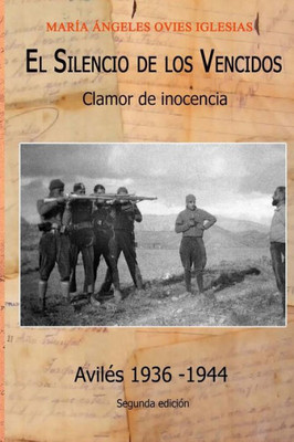 El silencio de los vencidos.: Clamor de inocencia (Spanish Edition)