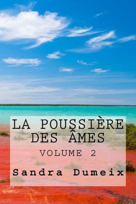 La poussière des âmes 2 (French Edition)