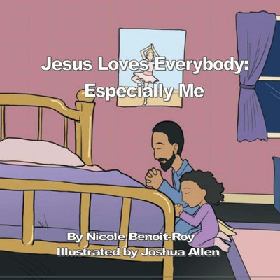 Jesus Loves Everybody: Especially Me