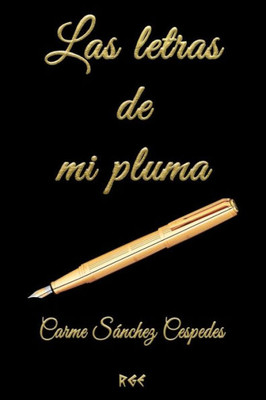 Las letras de mi pluma (Spanish Edition)