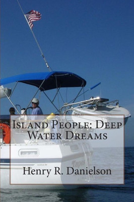 Island People: Deep Water Dreams