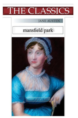Jane Austen, Mansfield Park (THE CLASSICS)