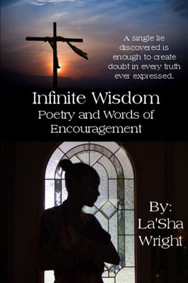 Infinite Wisdom: lluminate Poetry and Words of Encouragement