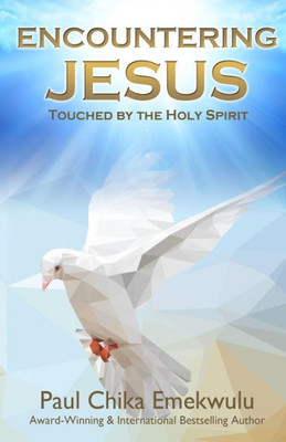 Encountering Jesus: Touched by the Holy Spirit
