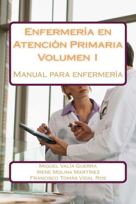 Enfermería en Atención Primaria: Manual para enfermería (Spanish Edition)