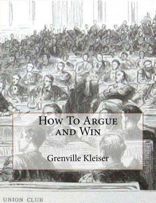 How To Argue and Win