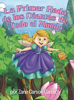 La Primer Hada de los Dientes de Todo el Mundo (Spanish Edition) - Hardcover