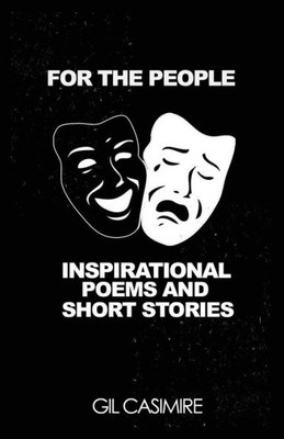 For the People: Poems and Short Stories