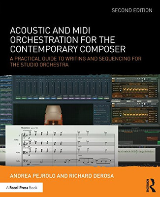 Acoustic and MIDI Orchestration for the Contemporary Composer