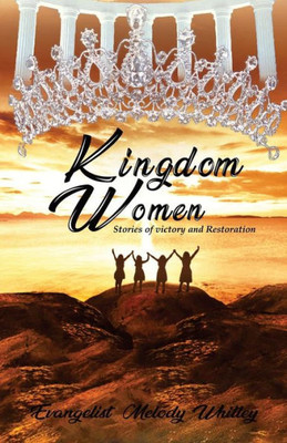 Kingdom women book: Stories of Victory and Restoration