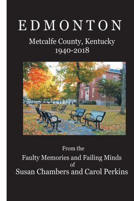 Edmonton (1940-2018): Metcalfe County, Kentucky