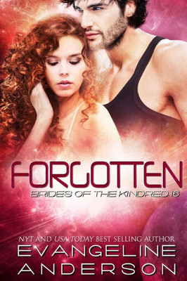 Forgotten: Brides of the Kindred 16 (Volume 16)