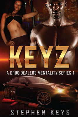 Keyz: A Drug Dealer's Mentality Series 1