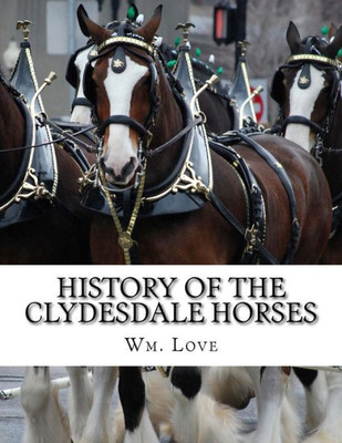History of the Clydesdale Horses