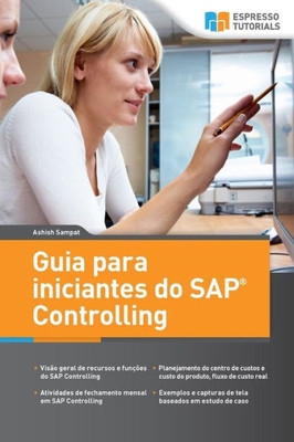 Guia para iniciantes do SAP Controlling: Uma Viagem Entusiasmante nesta Potente Ferramenta (Portuguese Edition)