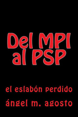 Del MPI al PSP: el eslabon perdido (Spanish Edition)