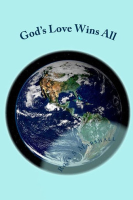 God's Love Wins All: All of Rob Bell's Questions Answered!