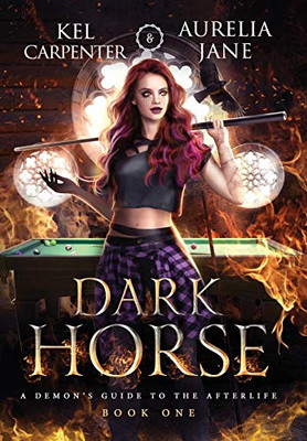 Dark Horse (A Demon's Guide to the Afterlife) - Hardcover
