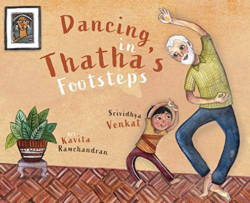 Dancing in Thatha's Footsteps - Hardcover