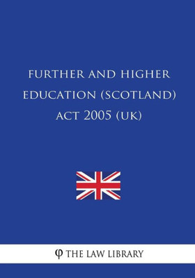 Further and Higher Education (Scotland) Act 2005 (UK)