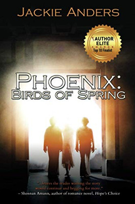Phoenix: Birds of Spring (The Phoenix Trilogy)