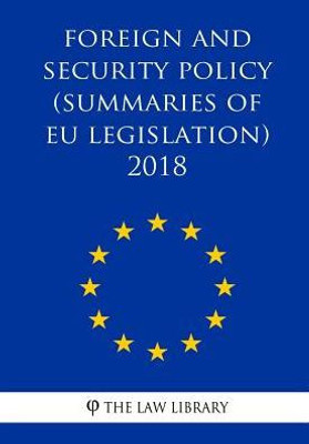 Foreign and security policy (Summaries of EU Legislation) 2018