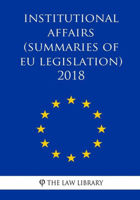 Institutional affairs (Summaries of EU Legislation) 2018