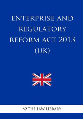 Enterprise and Regulatory Reform Act 2013 (UK)