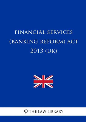 Financial Services (Banking Reform) Act 2013