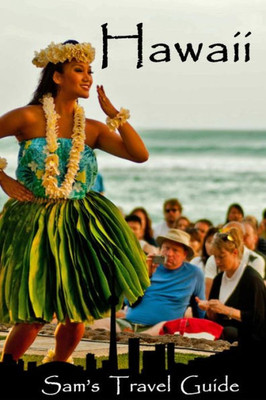 Hawaii: Essential Travel Tips  all you NEED to know