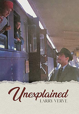 Unexplained - Hardcover