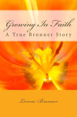 Growing In Faith: A True Bronner Story