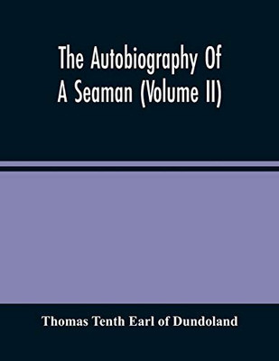 The Autobiography Of A Seaman (Volume Ii)