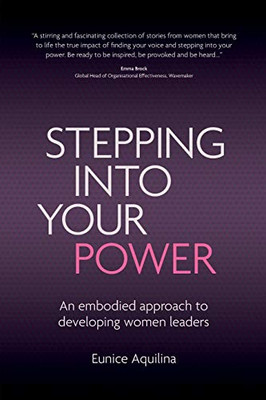 Stepping Into Your Power: An Embodied Approach to Developing Women Leaders