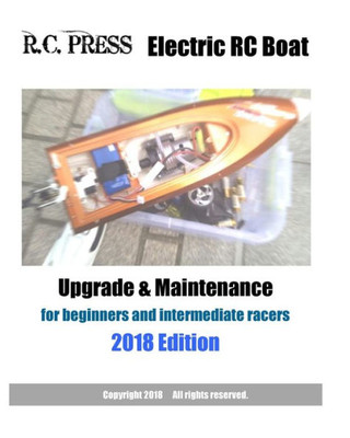 Electric RC Boat Upgrade & Maintenance 2018 Edition