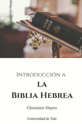 Introduccion a la Biblia Hebrea (Spanish Edition)