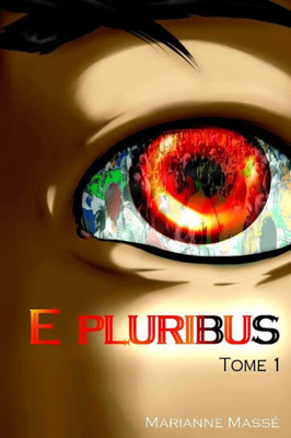 E pluribus (French Edition)