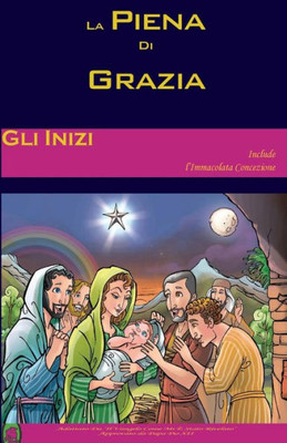 Gli Inizi (La Piena Di Grazia) (Italian Edition)