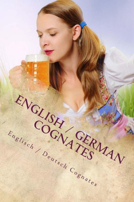 English / German Cognates: Englisch / Deutsch Cognates